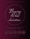 Buying &amp; Bad Decisions